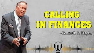 Kenneth E Hagin Calling In Finances [upl. by Macur189]