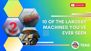 10 of the largest machines youve ever seen [upl. by Airdnaz537]