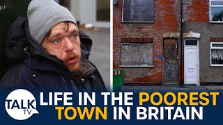 The Poorest Town In Britain quotWe Live On Nothing And Were Just Survivingquot [upl. by Ylle928]