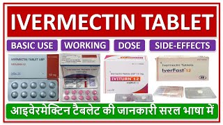 IVERMECTIN TABLET BASIC USE DOSE WORKING SIDEEFFECT आइवेरमेक्टिन टैबलेट की जानकारी सरल भाषामें [upl. by Gardel]