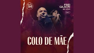 Colo de Mãe Ao Vivo feat Som do Monte [upl. by Ayekehs]