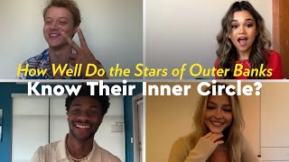 How Well Do the Stars of Outer Banks Know Their Inner Circle  POPSUGAR Pop Quiz [upl. by Elyag858]