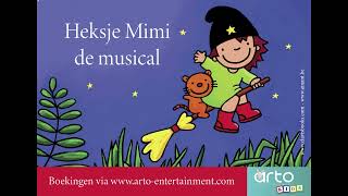 Ik ben heksje Mimi  Heksje Mimi de musical [upl. by Rotsen]