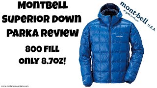 Montbell Superior Down Parka Review [upl. by Merriman690]