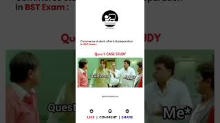 BST Exam Ki Preparation Ke Baad Shocking Reaction 😱📚 business commerce casestudy students [upl. by Ahsila]