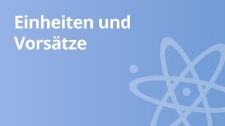 Abgeleitete Einheiten und Vorsätze  Physik  Mechanik [upl. by Madeline784]