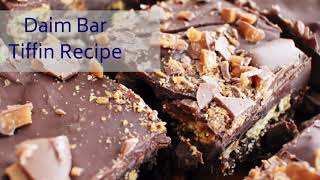 Daim Bar Tiffin Recipe [upl. by Allesor]