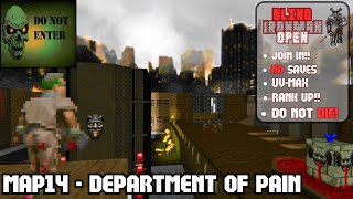 DO NOT ENTER  MAP14  Department of Pain  Blind Ironman Open [upl. by Zitella370]