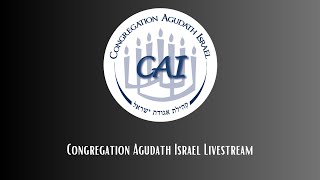 Congregation Agudath Israel Services [upl. by Ylsew]