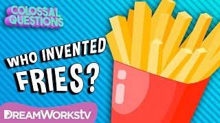 Who Invented Fries  COLOSSAL QUESTIONS [upl. by Catherina]