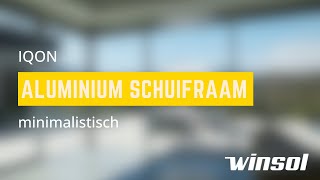 IQON minimalistisch aluminium schuifraam  Winsol [upl. by Phionna354]