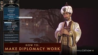 CIVILIZATION VI  How To Make Diplomacy Work [upl. by Nehr]