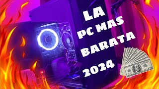 ESTA ES LA PC MAS BARATA DEL 2024 [upl. by Anitnahs]