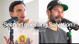 AM I SAVED Second Guessing Your Salvation feat Braveheart Ministries  Handlebar Podcast [upl. by Dorena]