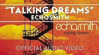 Echosmith  Talking Dreams Official Audio Video [upl. by Saul641]