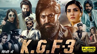 KGF Chapter 3 Full Movie In Hindi 2024  Yash  Raveena Tandon  Prashanth Neel  HD Review amp Fact [upl. by Salahcin]