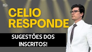 CELIO RESPONDE AS SUGESTÕES DOS INSCRITOS Ep 1169 [upl. by Gulick]