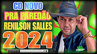 RENILSON SALLES  CD NOVO ATUALIZADO FEVEREIRO 2024 [upl. by Ybok]