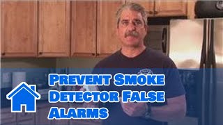 Home Safety Tips  How to Prevent Smoke Detector False Alarms [upl. by Florio]