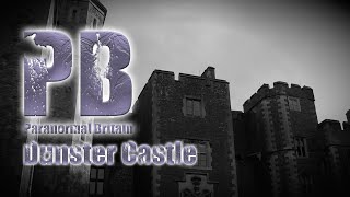 Paranormal Britain  Dunster Castle [upl. by Anelahs171]