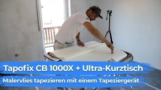 Perfektes Malervlies tapezieren mit dem Tapofix CB 1000 X Tipps und Tricks 2023 [upl. by Norrie]