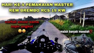 PEMAKAIAN HARI KE 4 MASTER REM BREMBO RCS 19 KW VIETNAM  BANYAK MASALAH⁉️ motovlog [upl. by Leasa]