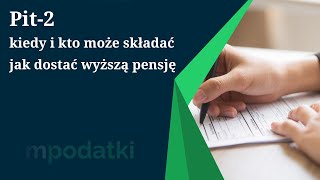 Pit 2  jak wypełnić formularz Co zrobić aby dostać wyższą pensje [upl. by Doniv]