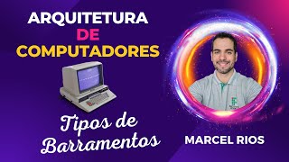 Aula 8  Tipos de Barramentos [upl. by Ferdie344]