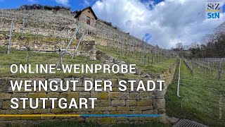 OnlineWeinprobe mit dem Weingut der Stadt Stuttgart [upl. by Leis555]