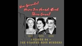 Ep 84  The Starved Rock Murders [upl. by Kilgore]