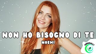 Noemi  NON HO BISOGNO DI TE TestoLyrics [upl. by Jenn127]