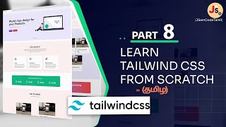 Part 8  Tailwind CSS in Tamil  Website Development From Scratch using Tailwind [upl. by Madison]