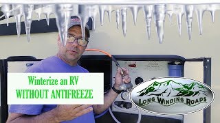 Winterize Your RV Without AntiFreeze [upl. by Huntlee368]