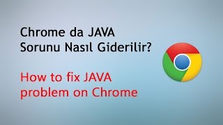 Chrome da JAVA Sorunu Nasıl Giderilir  How to fix JAVA problem on Chrome [upl. by Eirene]