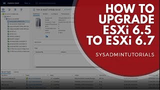 vSphere 67  How to upgrade VMware ESXi 65 to ESXi 67 [upl. by Lodmilla]