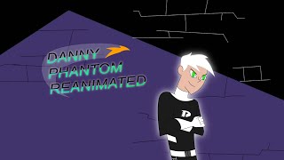 Danny Phantom Reanimated [upl. by Meehsar]