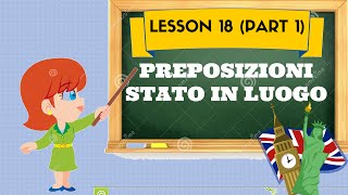 Corso di inglese 18 1 PREPOSIZIONI STATO IN LUOGO [upl. by Ahsirtap]