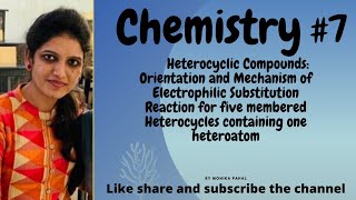 Orientation and Mechanism of Electrophilic Substitution Reaction Heterocyclic CompoundsBSc 3rd [upl. by Nahor]