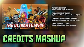 Credits Mashup Theme  THE ULTIMATE WHIP  LEGO NINJAGO  Marveloid [upl. by Doran]