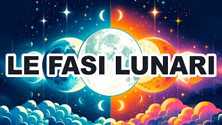 Le Fasi della Luna 🇮🇹 🌕 🌗 🌒 🌓 [upl. by Davis]