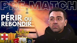 BARÇA  OSASUNA ⌚ La SUPERCOUPE comme TREMPLIN  🔵🔴 Xavi seul FAUTIF  Mon XI [upl. by Auqenes690]