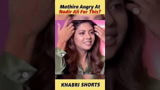 Mathira ANGRY On Nadir Ali [upl. by Earaj317]