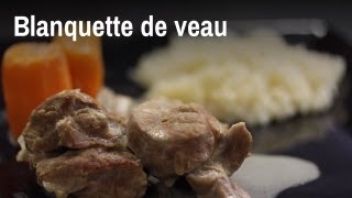 Recette de la blanquette de veau [upl. by Namref]