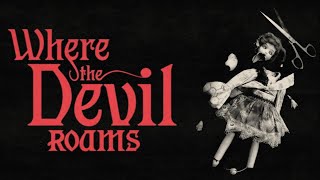 Where The Devil Roams  Official Trailer  Horror Brains [upl. by Hwu353]