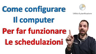 Configurare pc per Utilità di Pianificazione [upl. by Eilrahs350]