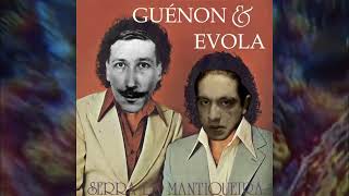 Guénon amp Evola  Sanguines Traditiones [upl. by Yaeger]