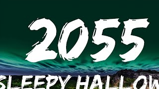 Sleepy Hallow  2055 Lyrics [upl. by Blackburn]