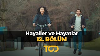 Hayaller ve Hayatlar 12 Bölüm  Dengesini Bulanlar  Dengesi Bozulanlar [upl. by Sprage]