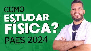 Como estudar Física para o PAES 2024 [upl. by Nairb]