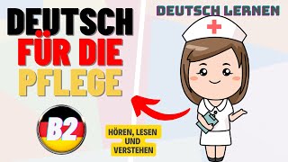 Deutsch für die Pflege  Hören amp Verstehen B2 [upl. by Down495]